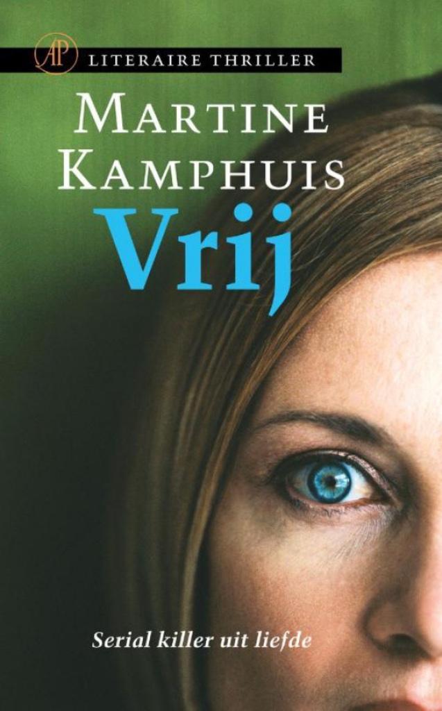 Martine Kamphuis - Vrij, Boeken, Thrillers, Gelezen, Ophalen of Verzenden