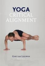 Yoga Critical alignment door Gert van Leeuwen, Ophalen of Verzenden, Zo goed als nieuw