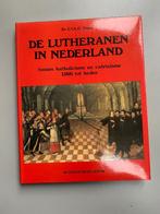 De Lutheranen in Nederland Tussen katholicisme en calvinisme, Boeken, Ophalen of Verzenden, Christendom | Katholiek, Zo goed als nieuw