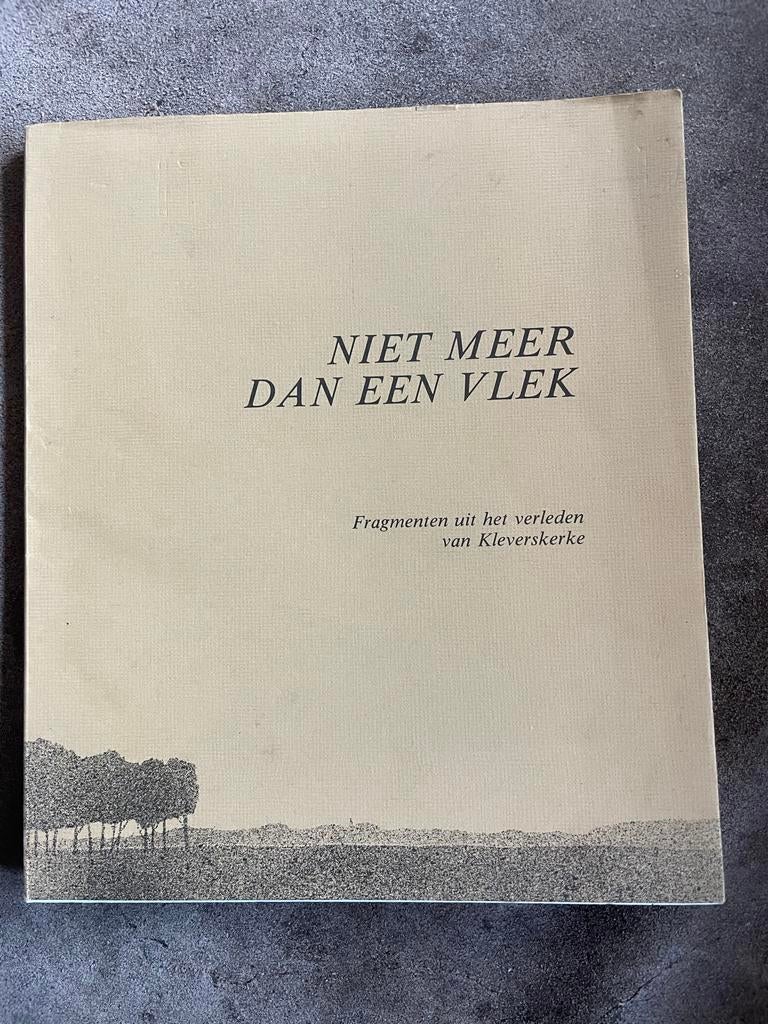 Arnemuiden -Niet Meer Dan Een Vlek - Kleverskerke Fragmenten, Ophalen of Verzenden, 20e eeuw of later, Gelezen
