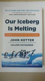 Our Iceberg is Melting 9781509830114, Boeken, Studieboeken en Cursussen, Nieuw, Ophalen of Verzenden, John Kotter