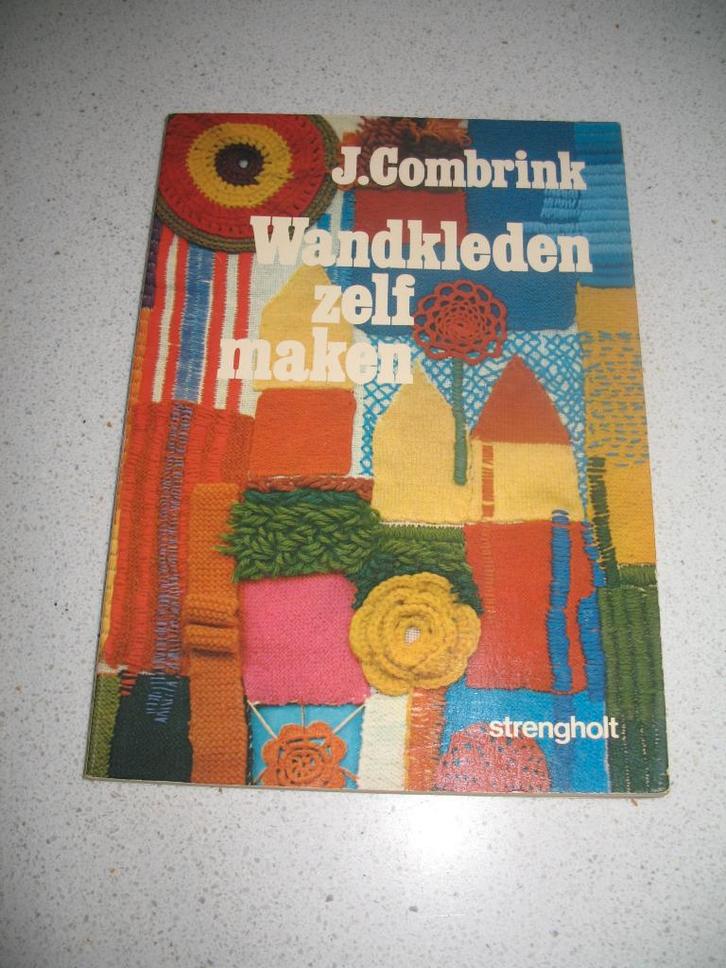 Wandkleden zelf Maken-J.Combrink Mooi Vintage, Boeken, Hobby en Vrije tijd, Gelezen, Overige onderwerpen, Ophalen of Verzenden