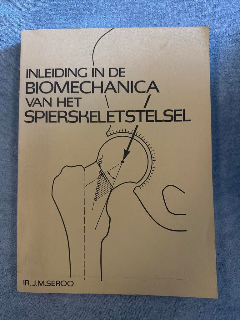 Inleiding Biomechanica Spierstelsel - Ir. J.M. Seroo, Ophalen of Verzenden, Beta, Gelezen, HBO