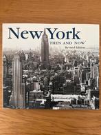 New York: Toen en Nu - Herziene Editie, Ophalen of Verzenden, 20e eeuw of later, Zo goed als nieuw
