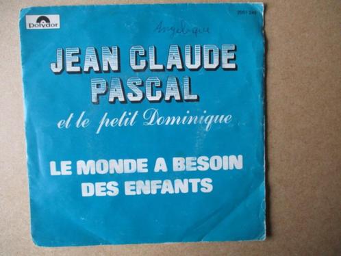 s3970 jean claude pascal - le monde a besoin des enfants, Cd's en Dvd's, Vinyl Singles, Gebruikt, Single, 7 inch, Ophalen
