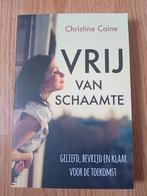 Christine Caine - Vrij van schaamte, Boeken, Ophalen of Verzenden, Zo goed als nieuw, Christine Caine