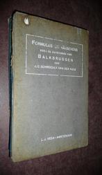 Formules en gegevens voor de berekening van BALKBRUGGEN 1916, Ophalen of Verzenden, Gelezen, Bouwkunde