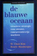 De blauwe oceaan - W. Chan Kim & Renée Mauborgne, Boeken, Economie, Management en Marketing, Gelezen, Verzenden