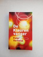 De Kleurenvanger - Peter Verhelst, Boeken, Ophalen of Verzenden, Gelezen