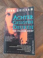 Achter Gesloten Deuren - John Grisham (The Pelican Brief), Ophalen of Verzenden, Gelezen, John Grisham, Wereld overig