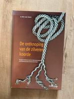 De ontknoping van de zilveren koorde - dr. W.H. den Ouden, Boeken, Ophalen of Verzenden, Zo goed als nieuw