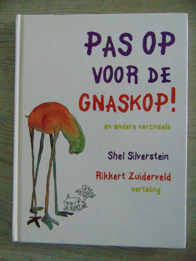 Pas op voor de Gnaskop! - hardcover boek Shel Silverstein, Boeken, Ophalen of Verzenden, Zo goed als nieuw, Shel Silverstein, Fictie algemeen