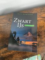 Matt Dickinson - Zwart IJs, Verzenden, Zo goed als nieuw, Nederland
