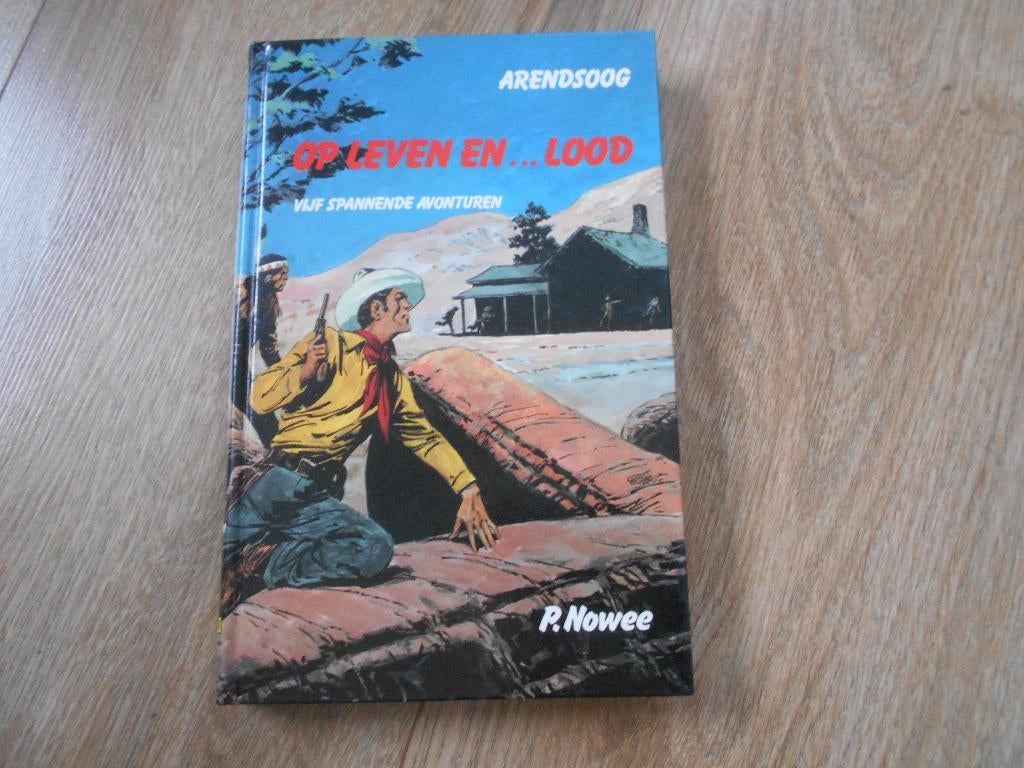 P. Nowee Arendsoog Op leven en ...lood, Boeken, Ophalen of Verzenden, Zo goed als nieuw