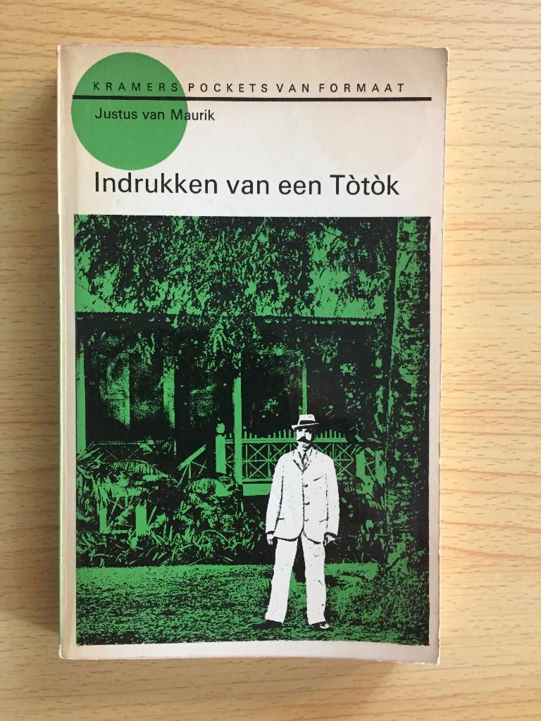 Indrukken van een Tòtòk in Nederlands-Indië, Boeken, Ophalen of Verzenden, Gelezen, Justus van Maurik
