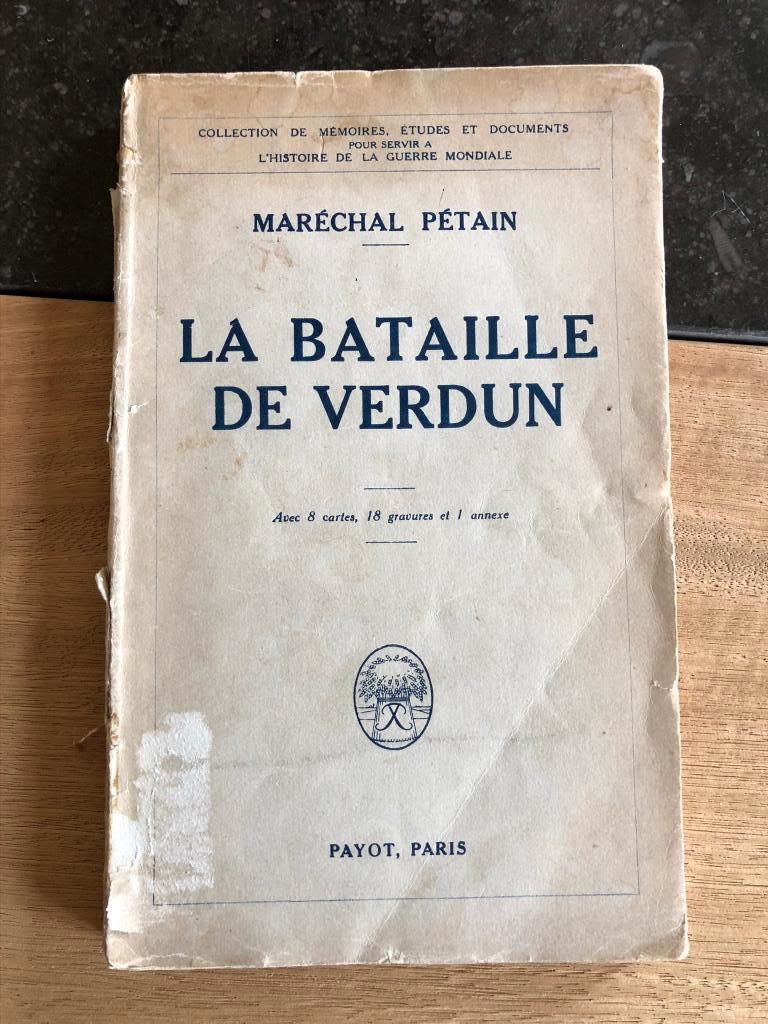 La bataille de Verdun - Maréchal PETAIN *Guerre 14-18 *1929, Boeken, Gelezen, Maréchal Pétain, Ophalen of Verzenden, Landmacht