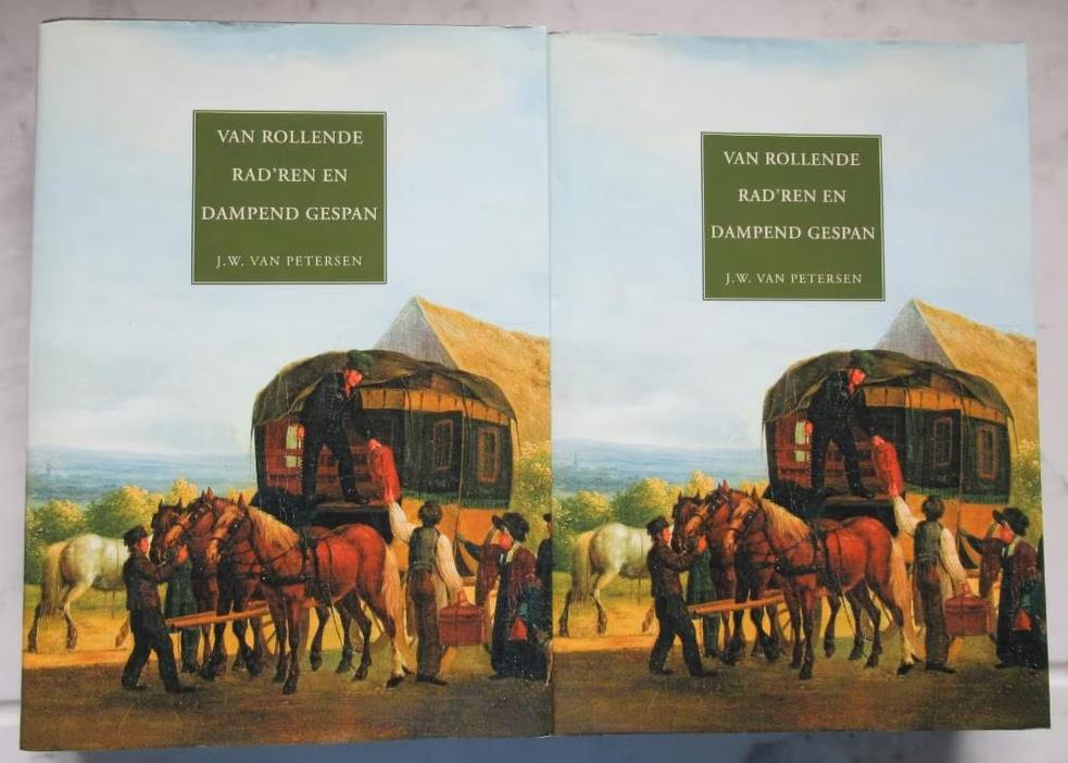 Van rollende rad'ren en dampend gespan, J.W. van Petersen, Ophalen of Verzenden, Zo goed als nieuw, J.W. van Petersen