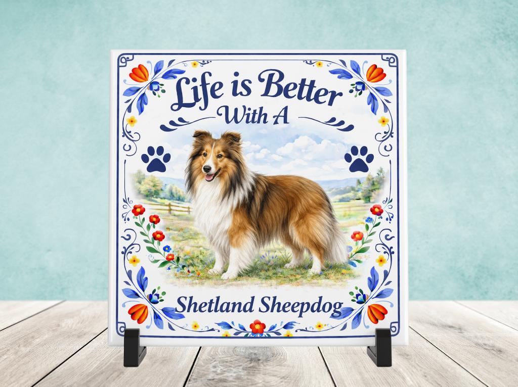 Life is Better With a Shetland Sheepdog - Sheltie Tegel, Verzenden, Nieuw