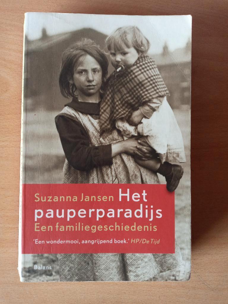 Het pauperparadijs, Boeken, Gelezen, Suzanna Jansen, Ophalen of Verzenden, Nederland