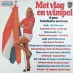 Met Vlag En Wimpel! - 14 Grote Nederlandse Successen!, Ophalen of Verzenden, Gebruikt, 12 inch, Nederlandstalig