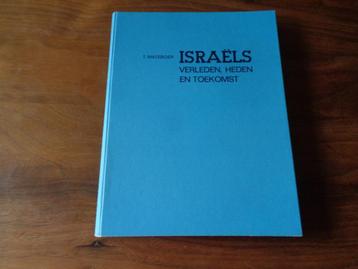 ISRAËLS verleden, heden en toekomst - T. Mateboer beschikbaar voor biedingen