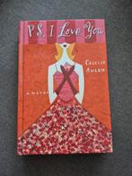 P.S. I Love You - Cecelia Ahern, Boeken, Ophalen of Verzenden, Zo goed als nieuw, Cecelia Ahern, Europa overig