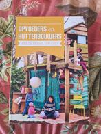 Opvoeders en Huttenbouwers - Kiind, Ophalen of Verzenden, Nieuw, Opvoeding tot 6 jaar, Van de makers van Kiind