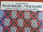 Kleurrijk Macramé boek - Virginia Harvey, Gelezen, Ophalen of Verzenden, Virginia Harvey, Overige onderwerpen