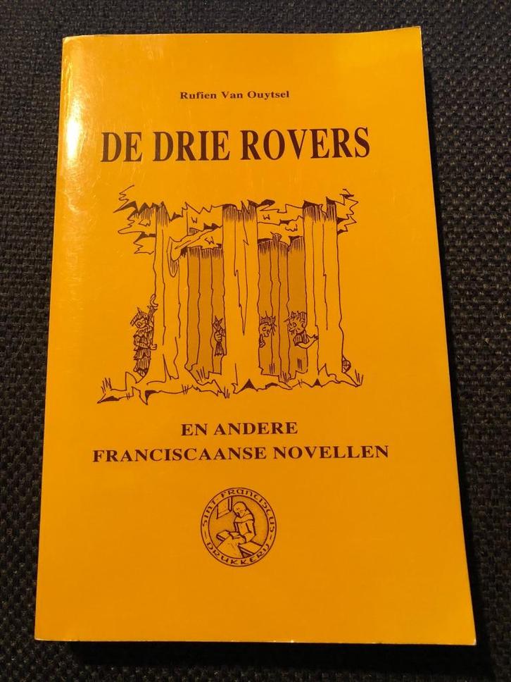 Drie rovers e.a. franciscaanse novellen - Rufien Van Ouytsel, Boeken, Literatuur, Gelezen, België, Ophalen of Verzenden