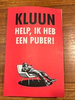 Boek: Help! Ik heb een puber (Kluun), Ophalen of Verzenden, Gelezen