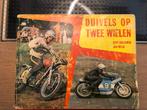 Duivels op twee wielen motorcross en motorrace 1970, Boeken, Motoren, Ophalen of Verzenden, Gelezen