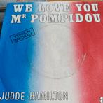 Judde Hamilton - We Love You Mr. Pompidou - Single, Gebruikt, 7 inch, Single, Ophalen of Verzenden