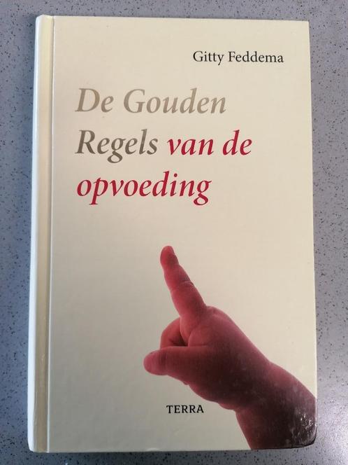 De Gouden Regels van de opvoeding, Boeken, Zwangerschap en Opvoeding, Zo goed als nieuw, Opvoeding tot 6 jaar, Ophalen of Verzenden