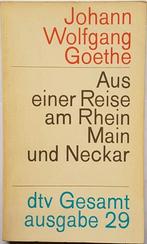 Goethe - Aus einer Reise am Rhein, Main und Neckar, Ophalen of Verzenden, Zo goed als nieuw