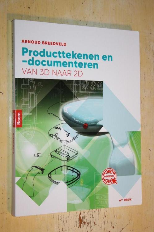 Producttekenen documenteren Van 3D naar 2D Arnoud Breedveld, Boeken, Techniek, Zo goed als nieuw, Ophalen of Verzenden