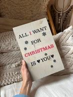 Houten bord met tekst "ALL I WANT FOR CHRISTMAS IS YOU", Ophalen of Verzenden, Zo goed als nieuw