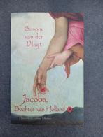 Jacoba, Dochter van Holland - Simone van der Vlugt, Ophalen of Verzenden, Gelezen, Simone van der Vlugt