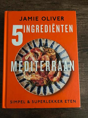 Jamie Oliver 5 Ingrediënten Mediterraan - Nieuwstaat beschikbaar voor biedingen