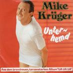 MIKE KRÜGER  -  Unterhemd, Gebruikt, 7 inch, Single, Ophalen of Verzenden