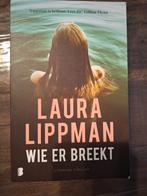 Laura Lippman - Wie er breekt, Laura Lippman, Ophalen of Verzenden, Zo goed als nieuw, Nederland