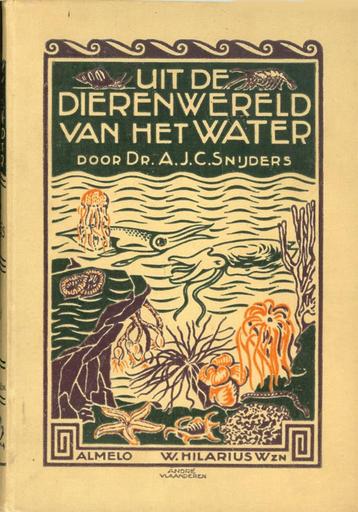 Dr. A.J.C.Snijders - Uit De Dierenwereld van het Water  beschikbaar voor biedingen