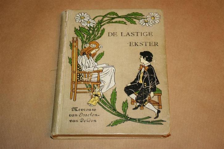 De lastige ekster - Osselen-van Delden - 1920, Antiek en Kunst, Antiek | Boeken en Bijbels, Ophalen of Verzenden
