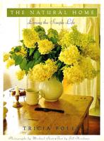 The Natural Home - Tricia Foley / 9780517596685, Ophalen of Verzenden, Zo goed als nieuw, Tricia Foley, Interieur en Design