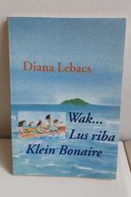 Diana Lebacs Wak... Lus riba Klein Bonaire Papiaments, Ophalen, Diana Lebacs