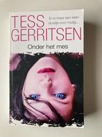 Tess Gerritsen - Onder het mes, Tess Gerritsen, Ophalen of Verzenden, Zo goed als nieuw, Nederland