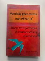 Vandaag geen stress, met PSYCH-K, Ophalen of Verzenden, Nieuw, Overige onderwerpen