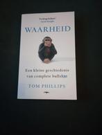 Boek waarheid tom phillips, Ophalen of Verzenden, Zo goed als nieuw