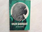 Onze Papegaai, Ophalen of Verzenden, Gelezen, Vogels, Jan van Rheenen