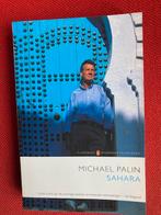 Sahara - michael palin, Boeken, Ophalen of Verzenden, Gelezen, Michael Palin, Afrika