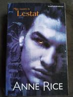 Anne Rice - Mijn naam is Lestat / Vampierkronieken, Boeken, Fantasy, Ophalen of Verzenden, Zo goed als nieuw, Anne Rice